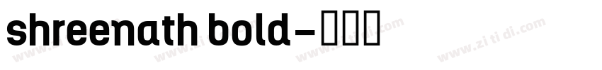 shreenath bold字体转换